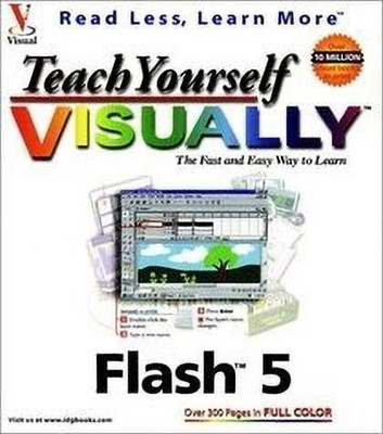 Teach Yourself Visually Flash 5(English, Paperback, Maran Ruth)