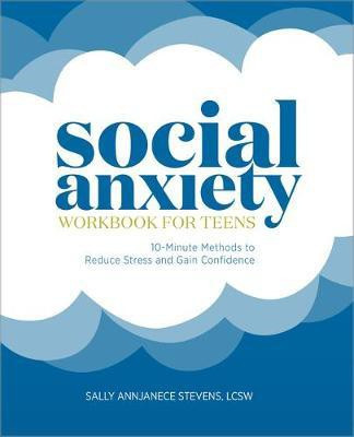 Social Anxiety Workbook for Teens(English, Paperback, LCSW Sally Annjanece Stevens)