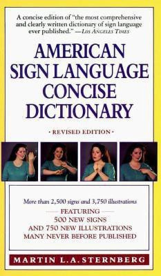 American Sign Language Concise Dictionary(English, Paperback, Sternberg Martin L.A.)