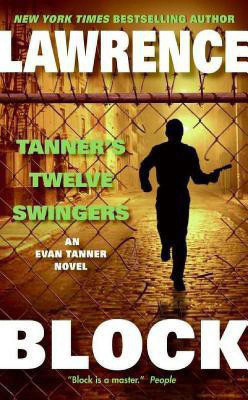 Tanner's Twelve Swingers(English, Paperback, Block Lawrence)