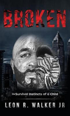 Broken(English, Hardcover, Walker Leon R Jr)