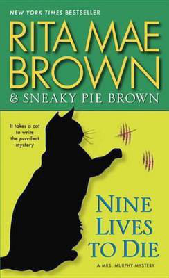 Nine Lives to Die(English, Electronic book text, Brown Rita Mae)