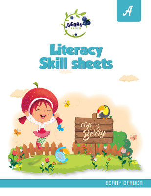 BERRY GARDEN | LITERACY SKILL SHEETS - A | 2020  - Balgeet , Numeracy Skill Sheets , General Awareness(English, Paperback, Anuj Gupta)