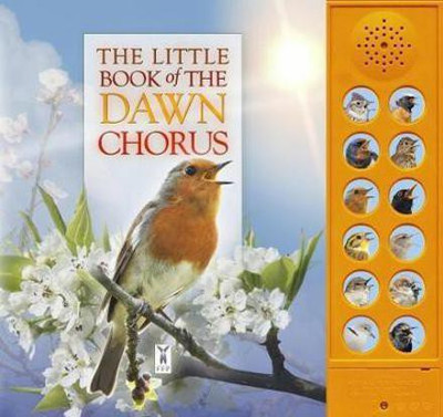 The Little Book of the Dawn Chorus(English, Board book, Buckingham Caz)
