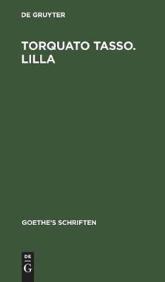 Torquato Tasso. Lilla(German, Hardcover, Goethe Johann Wolfgang Von)