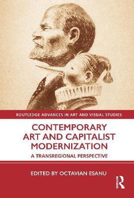 Contemporary Art and Capitalist Modernization(English, Hardcover, unknown)