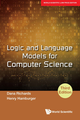 Logic And Language Models For Computer Science(English, Paperback, Richards Dana, Hamburger Henry)