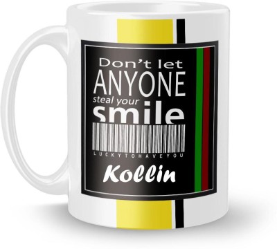 Beautum DON'T LET ANYONE STEAL YOUR SMILE Kollin LUCKY TO HAVE YOU Printed White Ceramic Model No:BDLASZX009963 Ceramic Coffee Mug(350 ml)