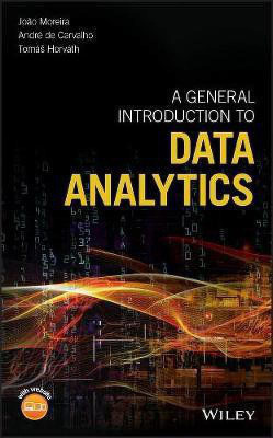 A General Introduction to Data Analytics(English, Electronic book text, Moreira Joao)