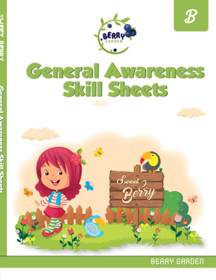 BERRY GARDEN | GENERAL AWARENESS SKILL SHEETS - B | 2020(English, Paperback, Anuj Gupta)