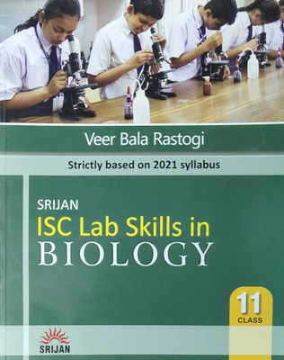 Srijan ISC Lab Skills in Biology for Class 11(English, Paperback, Veer Bala Rastogi)