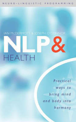 NLP and Health(English, Paperback, O'Connor Joseph)