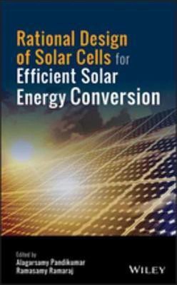 Rational Design of Solar Cells for Efficient Solar Energy Conversion(English, Electronic book text, unknown)