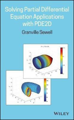 Solving Partial Differential Equation Applications with PDE2D(English, Electronic book text, Sewell Granville)