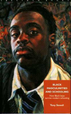Black Masculinities and Schooling(English, Electronic book text, Sewell Tony)