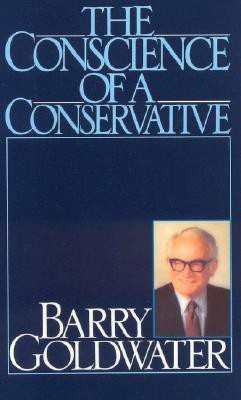 The Conscience of a Conservative(English, Paperback, Goldwater Barry)