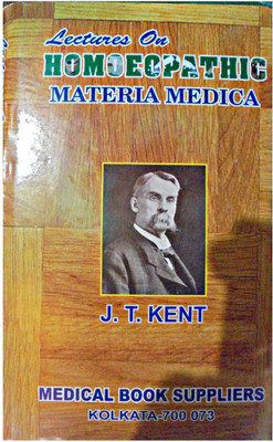 Lectures On Homeopathic Materia Medica(Hardcover, J. T. KENT)