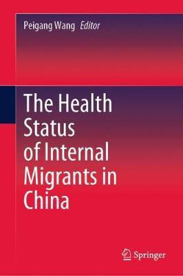 The Health Status of Internal Migrants in China(English, Hardcover, unknown)