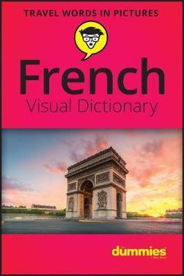 French Visual Dictionary For Dummies(English, Paperback, The Experts at For Dummies)