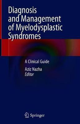 Diagnosis and Management of Myelodysplastic Syndromes(English, Hardcover, unknown)