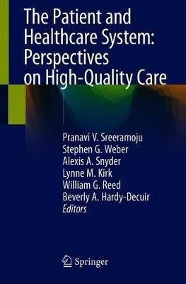 The Patient and Health Care System: Perspectives on High-Quality Care(English, Paperback, unknown)