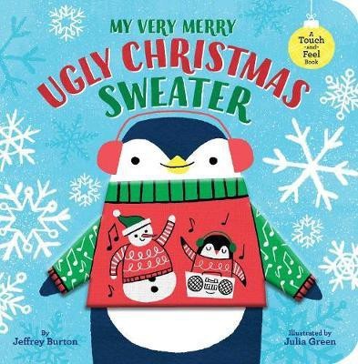 My Very Merry Ugly Christmas Sweater(English, Board book, Burton Jeffrey)