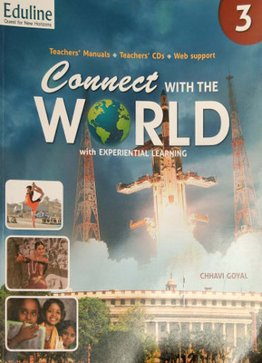 CONNECT WITH THE WORLD A BOOK OF SOCIAL SCIENCE -3(Paperback, CHHAVI GOYAL)