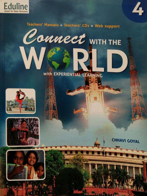 CONNECT WITH THE WORLD A BOOK OF SOCIAL SCIENCE -4(Paperback, CHHAVI GOYAL)