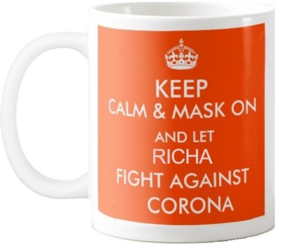 Exocticaa Keep Calm and Let Richa fight Sl 79 Ceramic Coffee Mug(325 ml)