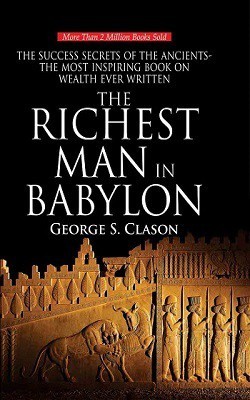 The Richest Man In Babylon(Hardcover, George S. Clason)