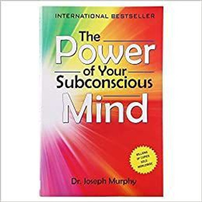 The Power of your Subconscious Mind  - the power of your subconscious mind(English, Paperback, Dr. Joseph Murphy)