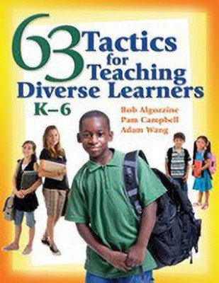 63 Tactics for Teaching Diverse Learners, K-6(English, Paperback, Algozzine Bob)