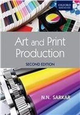 Art and Print Production Second Edition(English, Paperback, Sarkar N. N.)