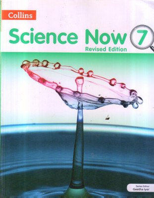 SCIENCE NOW CLASS -7(Paperback, GEETHE LYER)