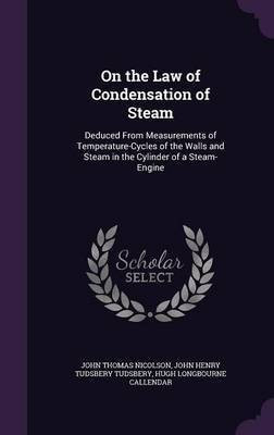 On the Law of Condensation of Steam(English, Hardcover, Nicolson John Thomas)
