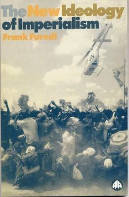 New Ideology of Imperialism(English, Hardcover, Furedi Frank)