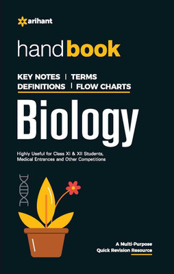 (OldEditon)Arihant
HandbookBiology  - Highly Useful for Class XI and XII Students, Medical Entrances and Other Competitions(English, Paperback, unknown)