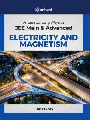 Understanding Physics for Jee Main and Advanced Electricity and Magnetism(English, Paperback, unknown)
