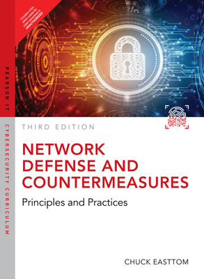 Network Defense and Countermeasures: Principles and Practices,(Paperback, William (Chuck) Easttom)