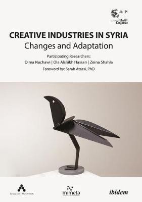 Creative Industries in Syria - Changes and Adaptation(English, Paperback, Culture Ettijahat - Ind)