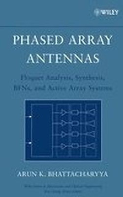 Phased Array Antennas  - Floquet Analysis, Synthesis, BFNs and Active Array Systems HRD Edition(English, Hardcover, Bhattacharyya Arun K.)