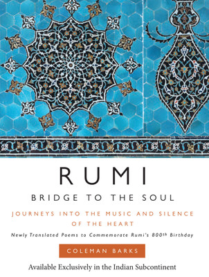 Rumi Bridge to the Soul(English, Paperback, Barks Coleman)