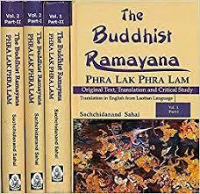 The Buddhist Ramayana Phra Lak Phra Lam (Set of 2 vols in 4 Parts): Original Text Translation and Critical Study Translation in English From Laotian Language(Hardcover, Sachchidanand Sahai)