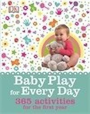 Baby Play for Every Day(English, Hardcover, DK)