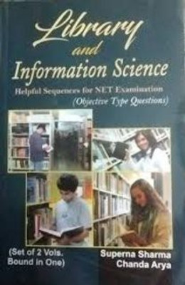 Library and Information Science: Helpful Sequences For NET Examination(Hardcover, Superna Sharma,Chanda Arya)