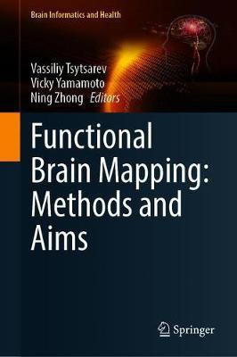 Functional Brain Mapping: Methods and Aims(English, Hardcover, unknown)