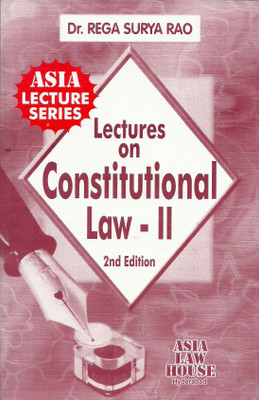Lectures on Constitutional Law II(Paperback, Dr. Rega Surya Rao)