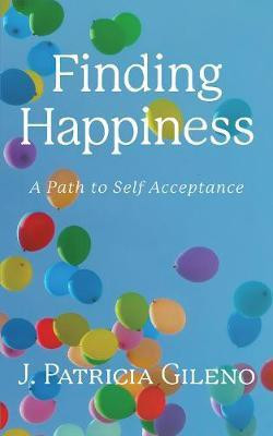 Finding Happiness(English, Paperback, Gileno J. Patricia)
