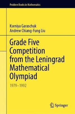 Grade Five Competition from the Leningrad Mathematical Olympiad(English, Hardcover, Garaschuk Kseniya)