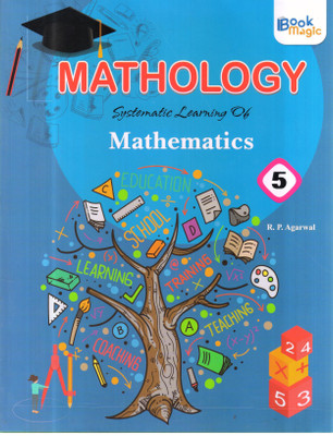 MATHOLOGY MATHEMATICS-5(Paperback, R.P.AGARWAL)
